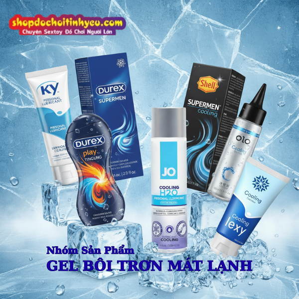 Gel bôi trơn mát lạnh tăng khoái cảm giảm ma sát khi yêu