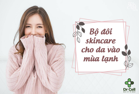 Chuẩn bị cho mùa đông – Sắm gì trong Black Friday để da không khô nẻ?