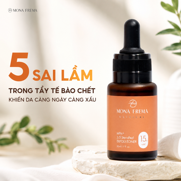 5 SAI LẦM TRONG TẨY TẾ BÀO CHẾT KHIẾN DA CÀNG NGÀY CÀNG XẤU