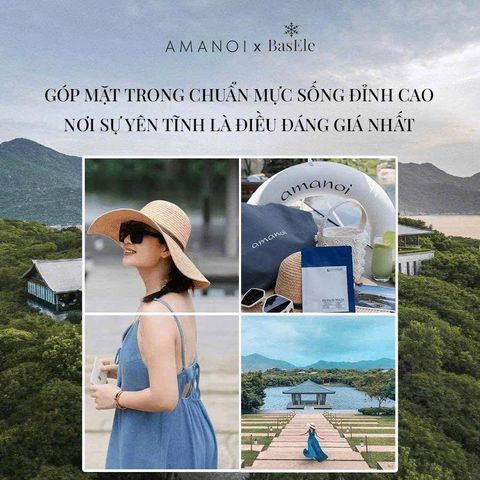 AMANOI X BASELE: GÓP MẶT TRONG CHUẨN MỰC SỐNG ĐỈNH CAO NƠI SỰ YÊN TĨNH LÀ ĐIỀU ĐÁNG GIÁ NHẤT.