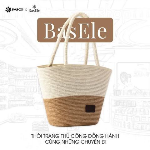 SASCO x BASELE THỜI TRANG THỦ CÔNG ĐỒNG HÀNH CÙNG NHỮNG CHUYẾN ĐI