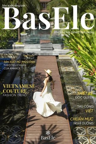 BASELE – SẢN XUẤT RIÊNG CHO TỪNG TRẢI NGHIỆM NGHỈ DƯỠNG