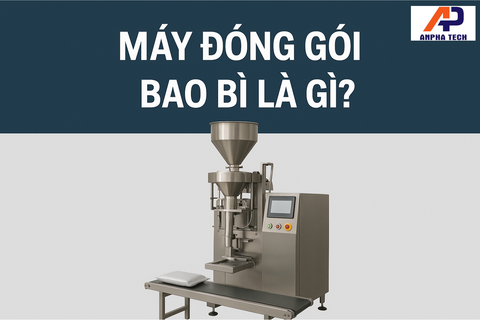 Máy Đóng Gói Bao Bì Là Gì? Cấu Tạo, Nguyên Lý Và Ứng Dụng