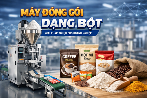 Máy Đóng Gói Dạng Bột Là Gì? Giải Pháp Tối Ưu Cho Doanh Nghiệp Sản Xuất