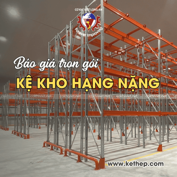 Lắp kệ kho hàng nặng chuyên nghiệp cho nhà xưởng, thi công trọn gói | Báo giá trực tiếp 2026