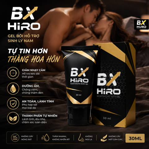 BX Hiro là gì? Tìm hiểu về gel bôi dành cho nam được nhiều người quan tâm