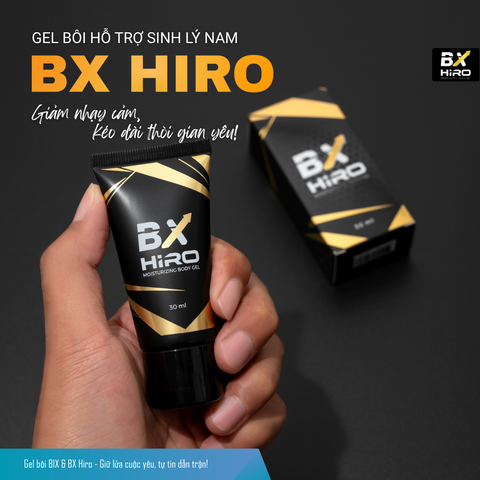 Gel bôi BX Hiro dành cho đối tượng nào? Giải pháp cải thiện nhạy cảm và kéo dài thời gian “yêu” cho nam giới