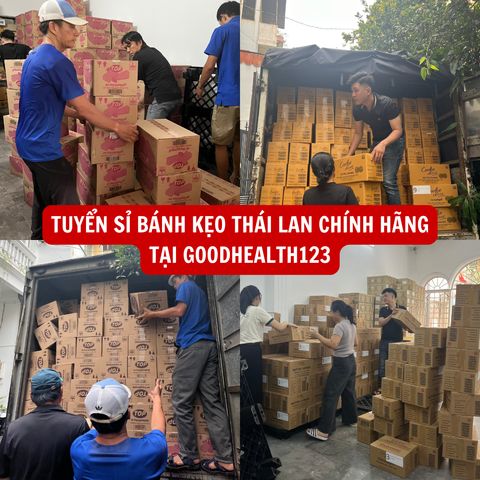 Tuyển sỉ bánh kẹo Thái Lan chính hãng tại Goodhealth123 - Nguồn hàng uy tín cho shop, đại lý và nhà phân phối