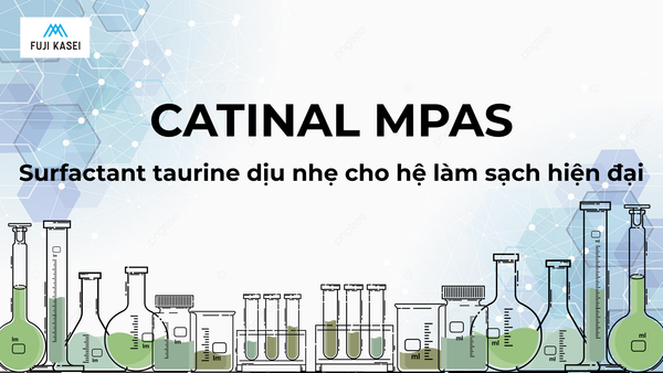 Catinal MPAS – Surfactant cation cho dầu xả & chăm sóc tóc
