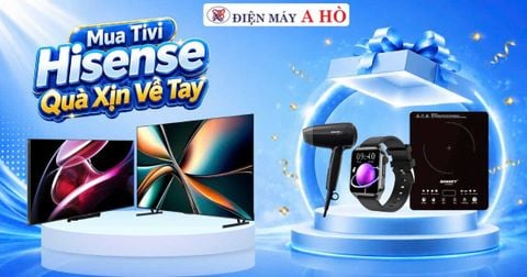 🎊📺 Mua tivi Hisense, Quà xịn về tay – Nhận quà cực mê! 🎁