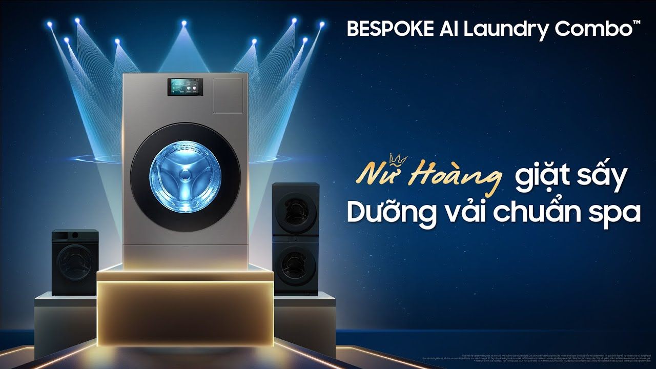 Bàn giao Nữ hoàng giặt sấy Samsung