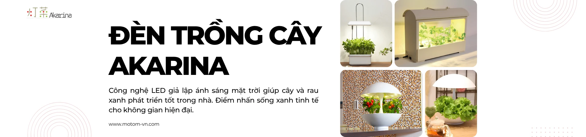 Đèn trồng cây Akarina MotoM