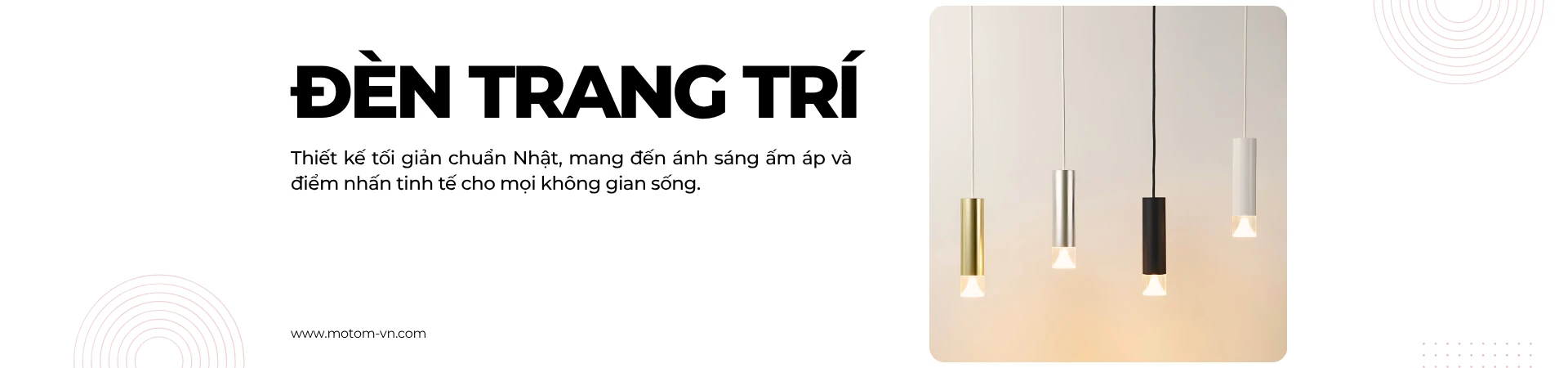 Đèn trang trí MotoM