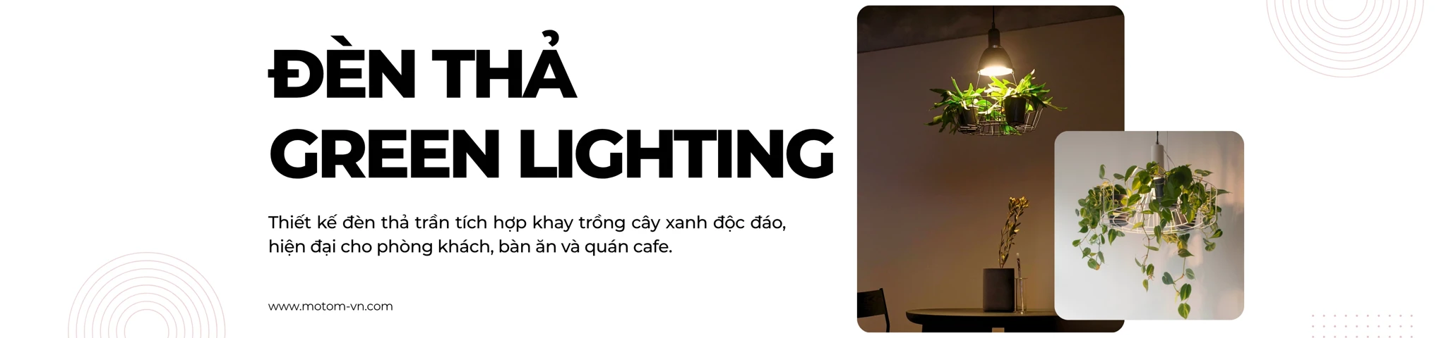 Đèn thả Green Lighting MotoM