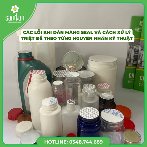 Các lỗi khi dán màng seal và cách xử lý triệt để theo từng nguyên nhân kỹ thuật