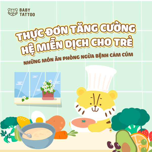 Thực Đơn Tăng Cường Hệ Miễn Dịch Cho Trẻ: Những Món Ăn Phòng Ngừa Bệnh Cảm Cúm