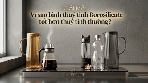 Giải mã: Vì sao bình thuỷ tinh Borosilicate tốt hơn thủy tinh thường?