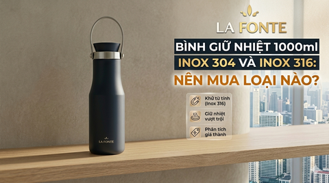 Bình Giữ Nhiệt 1000ml Inox 304 Và Inox 316: Nên Mua Loại Nào?
