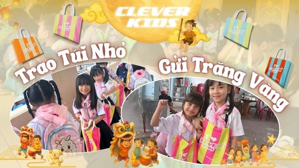🎑 Trao túi nhỏ – Gửi trăng vàng cùng Clever Kids 🌕