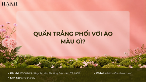 Quần trắng phối với áo màu gì? Bí quyết phối màu không lỗi mốt