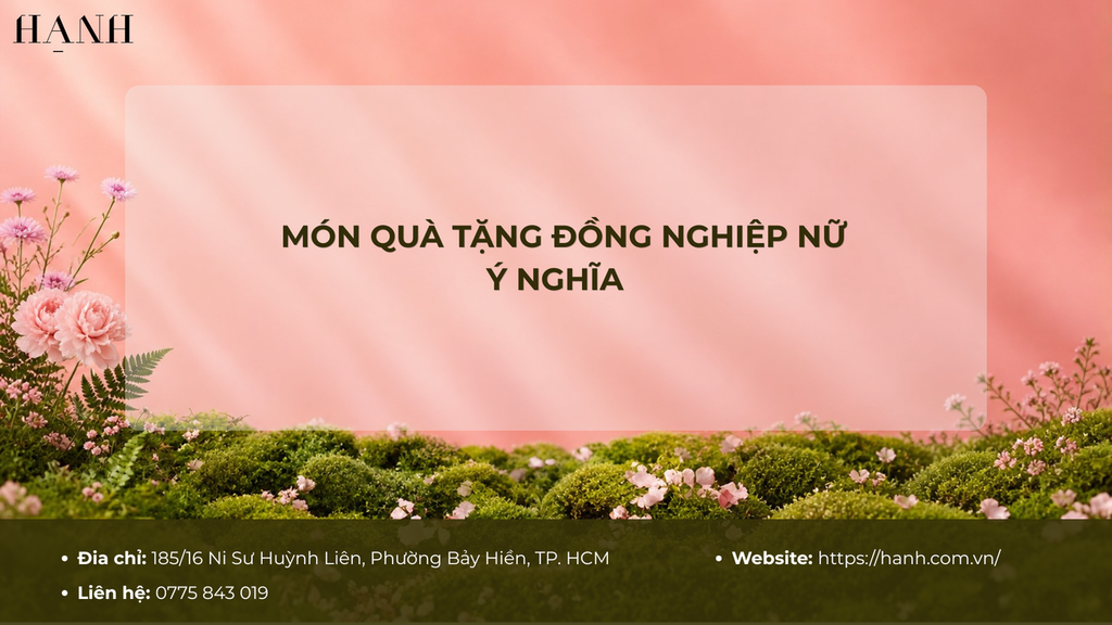 25+ món quà tặng đồng nghiệp nữ ý nghĩa phù hợp cho mọi dịp
