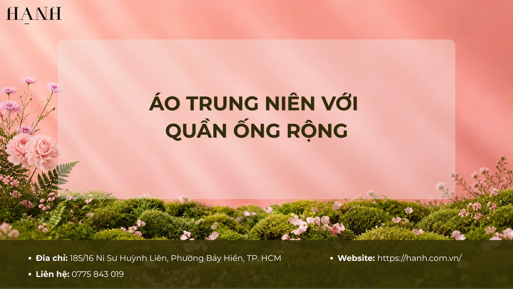 Cách phối áo trung niên với quần ống rộng thanh lịch, tôn dáng