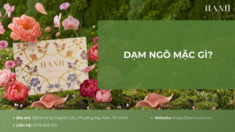 Lễ dạm ngõ nên mặc gì? Gợi ý trang phục thanh lịch và phù hợp
