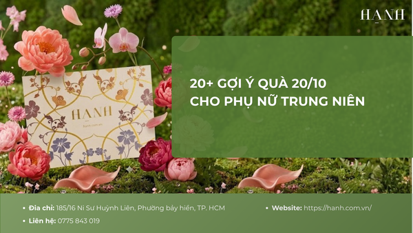 20+ gợi ý quà 20/10 cho phụ nữ trung niên ý nghĩa và ấn tượng