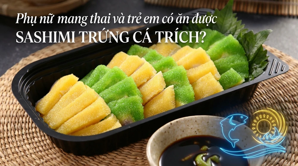 Bà bầu và trẻ em có ăn được Sashimi Cá Trích Ép Trứng không? hình 2