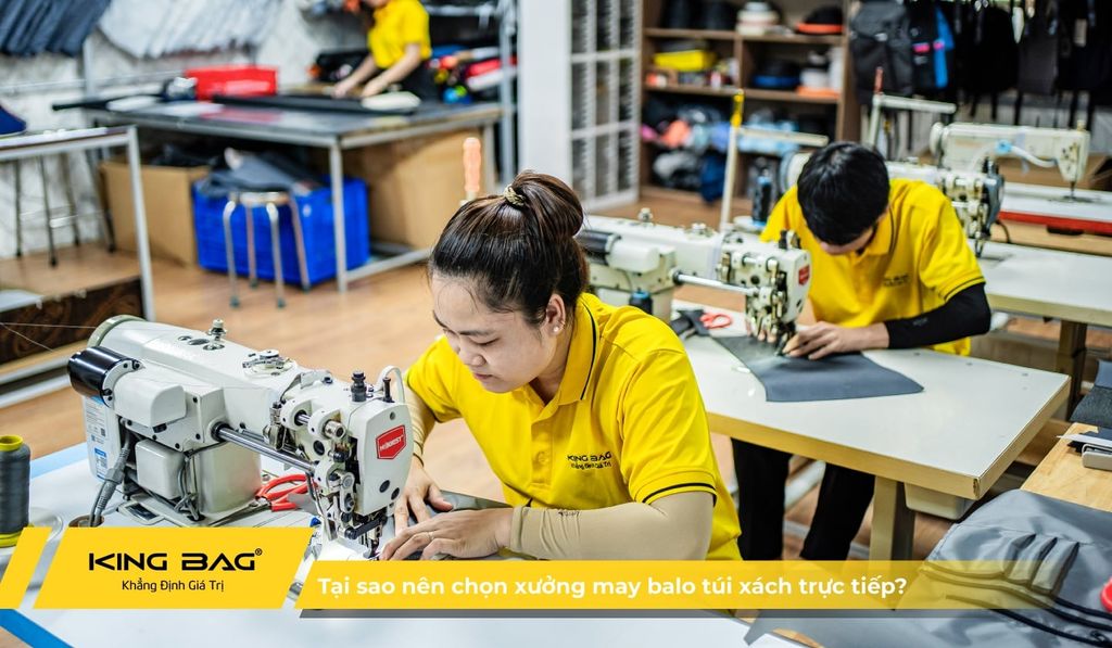Tại sao nên chọn xưởng may balo túi xách trực tiếp thay vì qua trung gian?