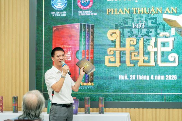 Ra mắt bộ sách “Phan Thuận An với Huế”: khoảng 100 bài viết về Lịch sử; Văn hóa và Cổ tích xứ Huế