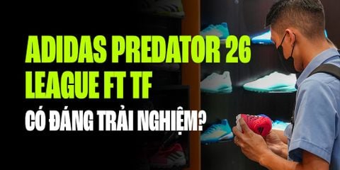 GIÀY ĐÁ BÓNG PREDATOR 26 LEAGUE TF - ĐÔI GIÀY ĐÁNG TRẢI NGHIỆM NHẤT NĂM 2026