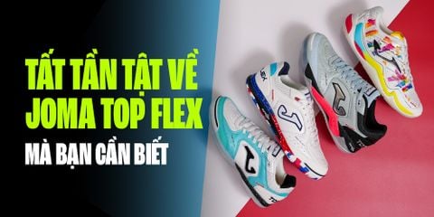 GIÀY ĐÁ BÓNG JOMA TOP FLEX: CHỌN SAO CHO ĐÚNG?