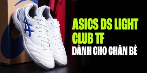 REVIEW GIÀY ĐÁ BÓNG ASICS DS LIGHT CLUB TF: LỰA CHỌN HOÀN HẢO CHO CHÂN BÈ