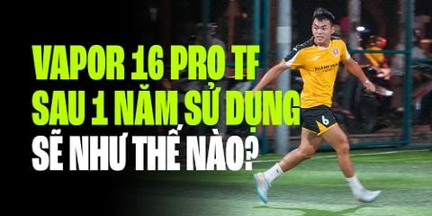 SAU 1 NĂM THI ĐẤU - GIÀY ĐÁ BÓNG VAPOR 16 PRO TF SẼ NHƯ THẾ NÀO?