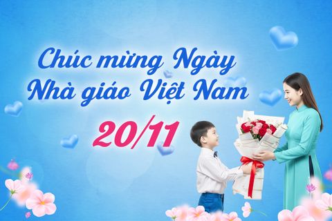 TRI ÂN THẦY CÔ – GỬI NGÀN LỜI YÊU THƯƠNG