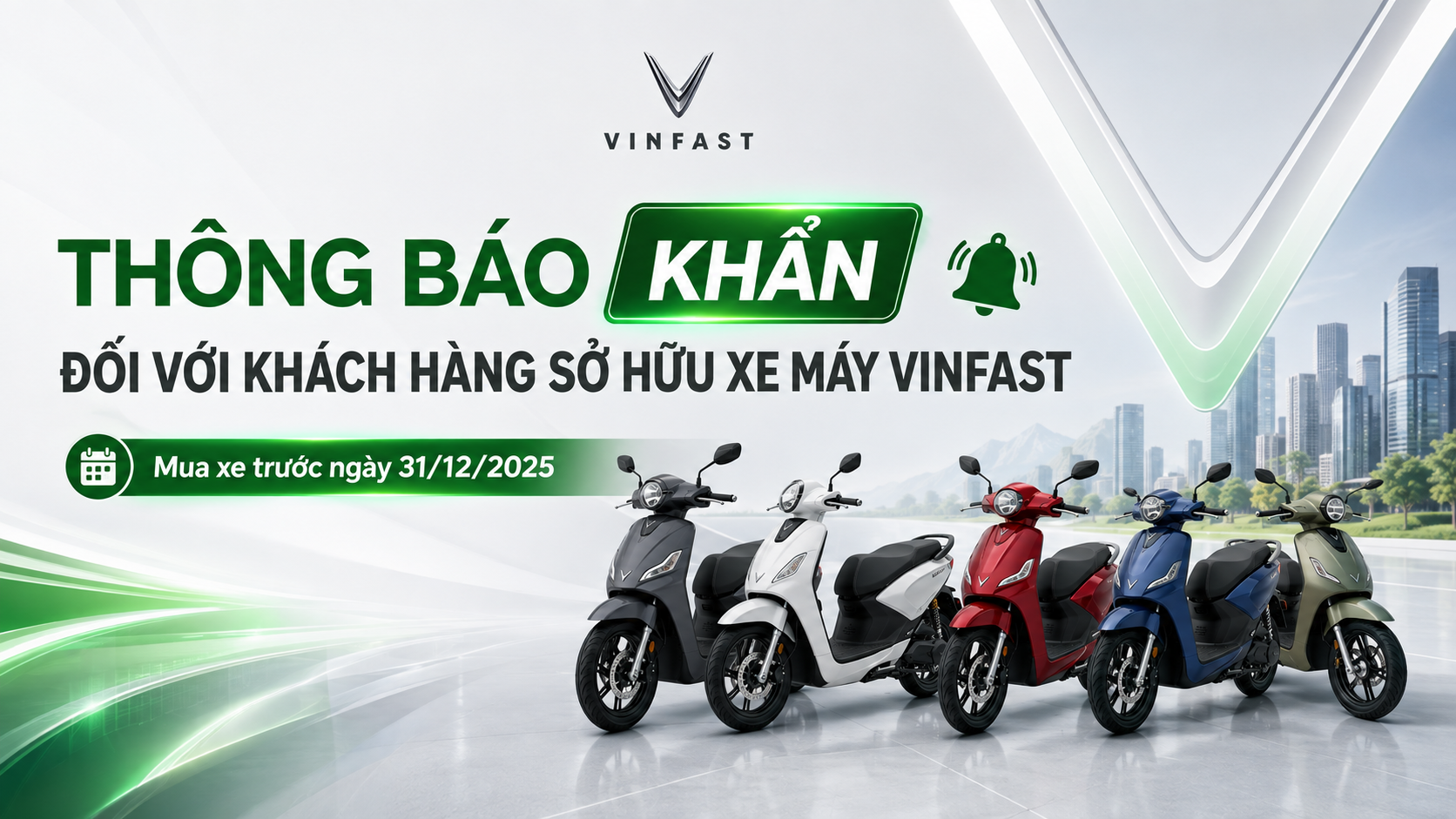 Thông báo khẩn đối với Khách hàng sở hữu xe máy Vinfast trước 31/12/2025