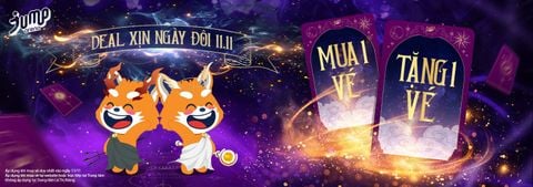 DEAL XỊN NGÀY ĐÔI 11/11 – MUA 1 VÉ, TẶNG NGAY 1 VÉ