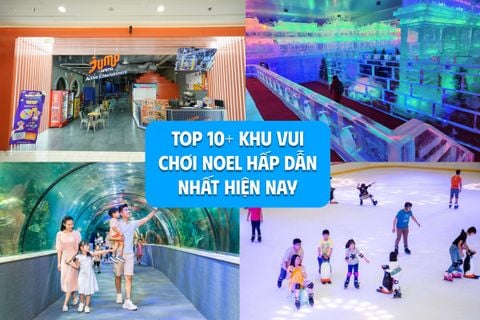 Top 10+ Khu Vui Chơi Noel Hấp Dẫn Nhất 2025, Không Lo Chen Chúc
