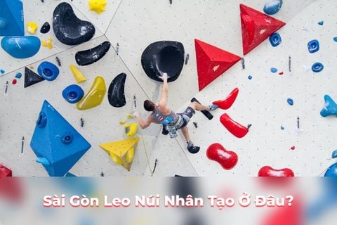 Sài Gòn Leo Núi Nhân Tạo Ở Đâu? TOP 7 Địa Điểm Hot Nhất 2025