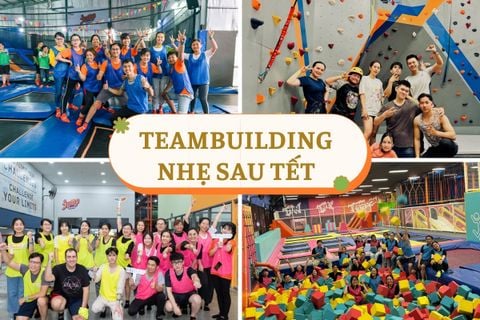 Teambuilding Sau Tết - Khởi Động Năng Lượng Đầu Năm