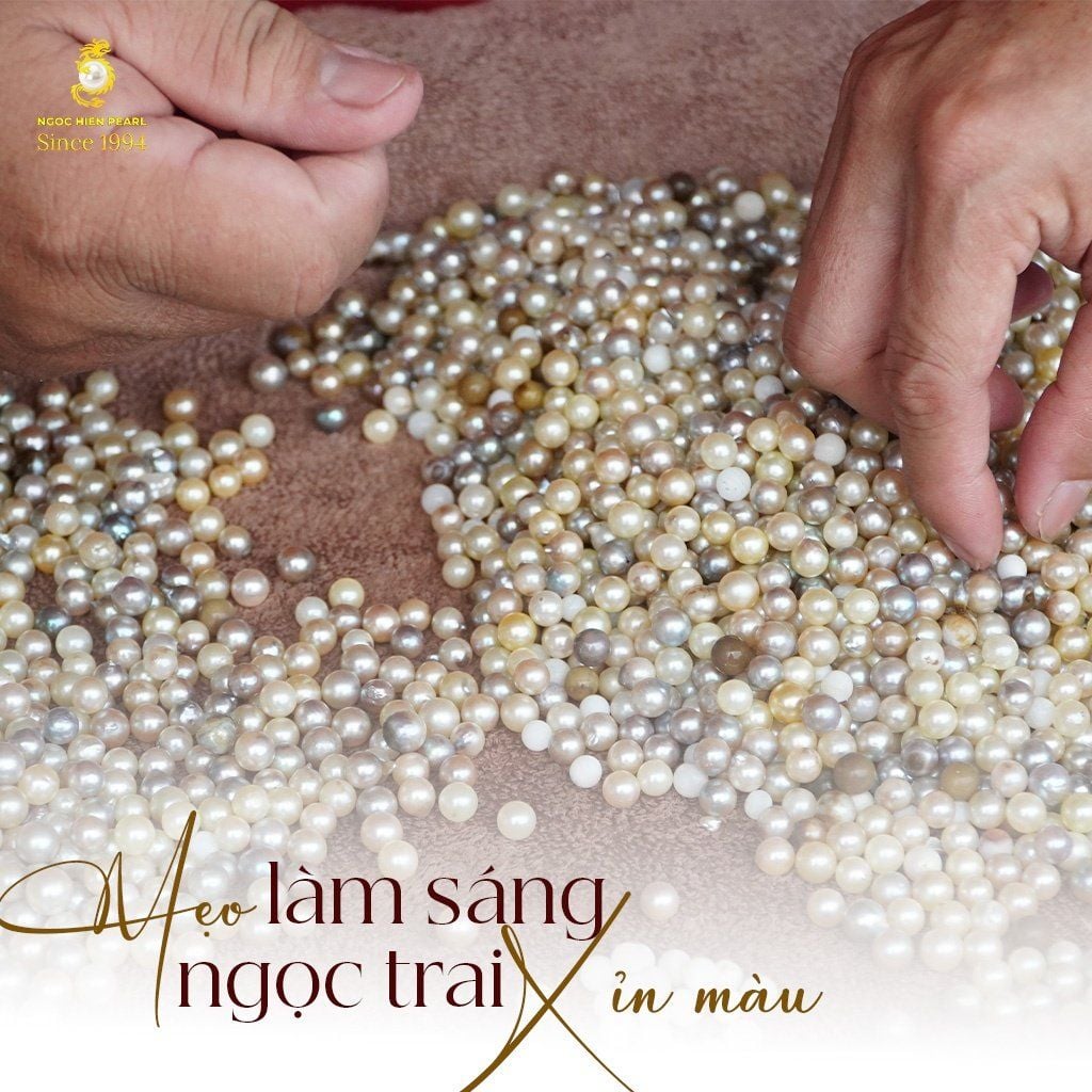 Mẹo làm sáng ngọc trai bị xỉn màu hiệu quả