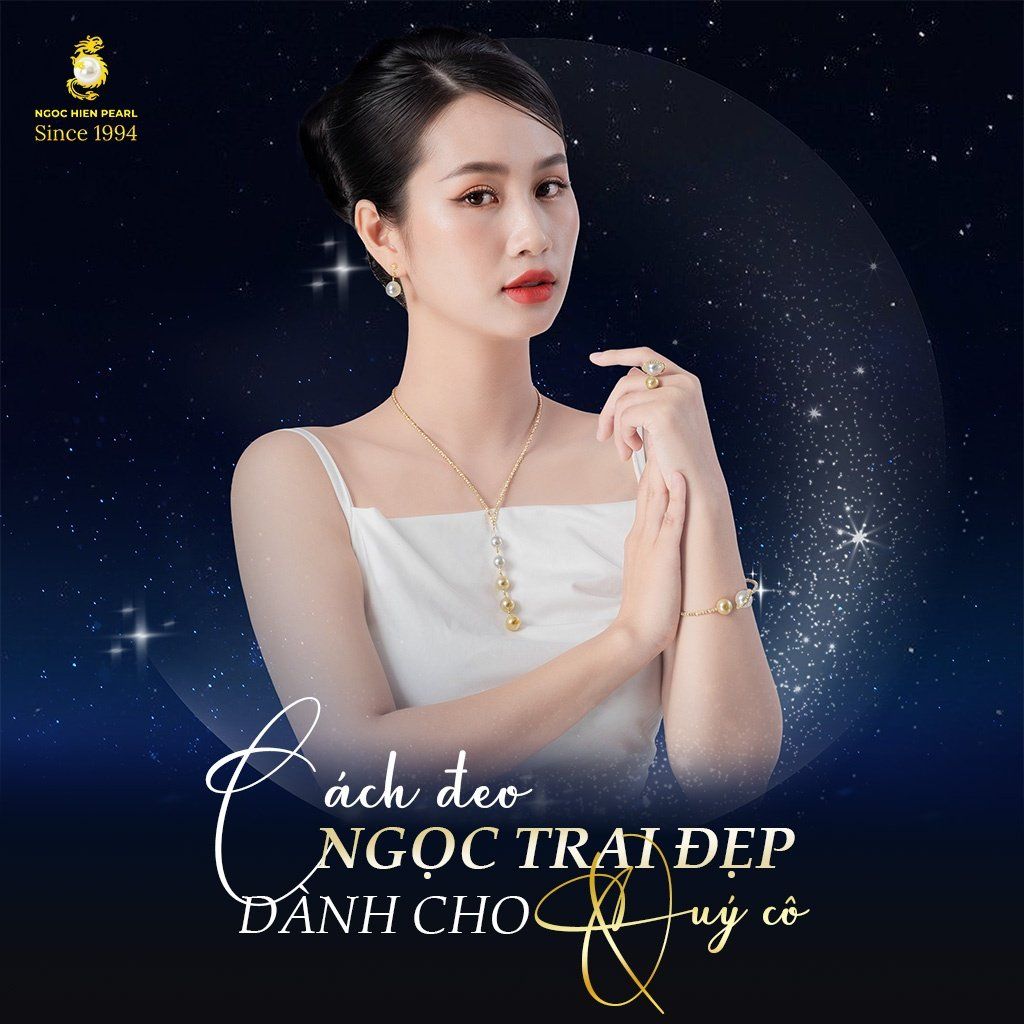 Cách đeo ngọc trai đẹp chuẩn quý cô