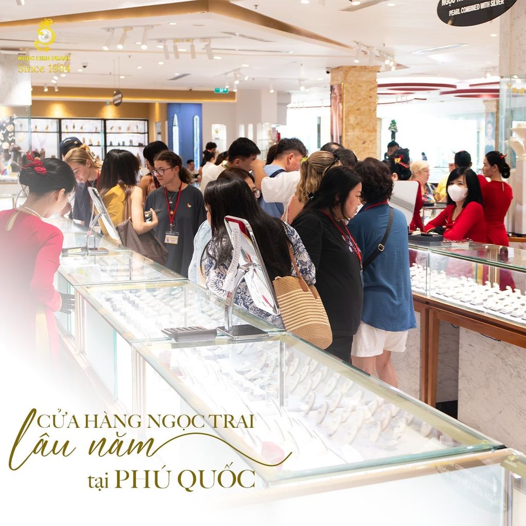 Ngoc Hien Pearl – cửa hàng ngọc trai lâu năm tại Phú Quốc