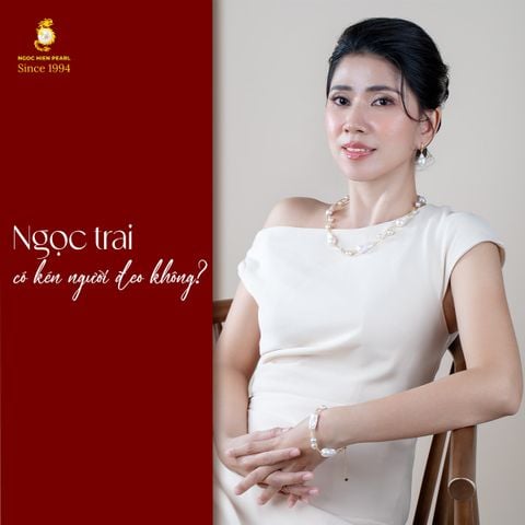 Ngọc trai có kén người đeo không?