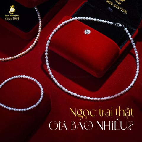 Ngọc trai thật giá bao nhiêu?