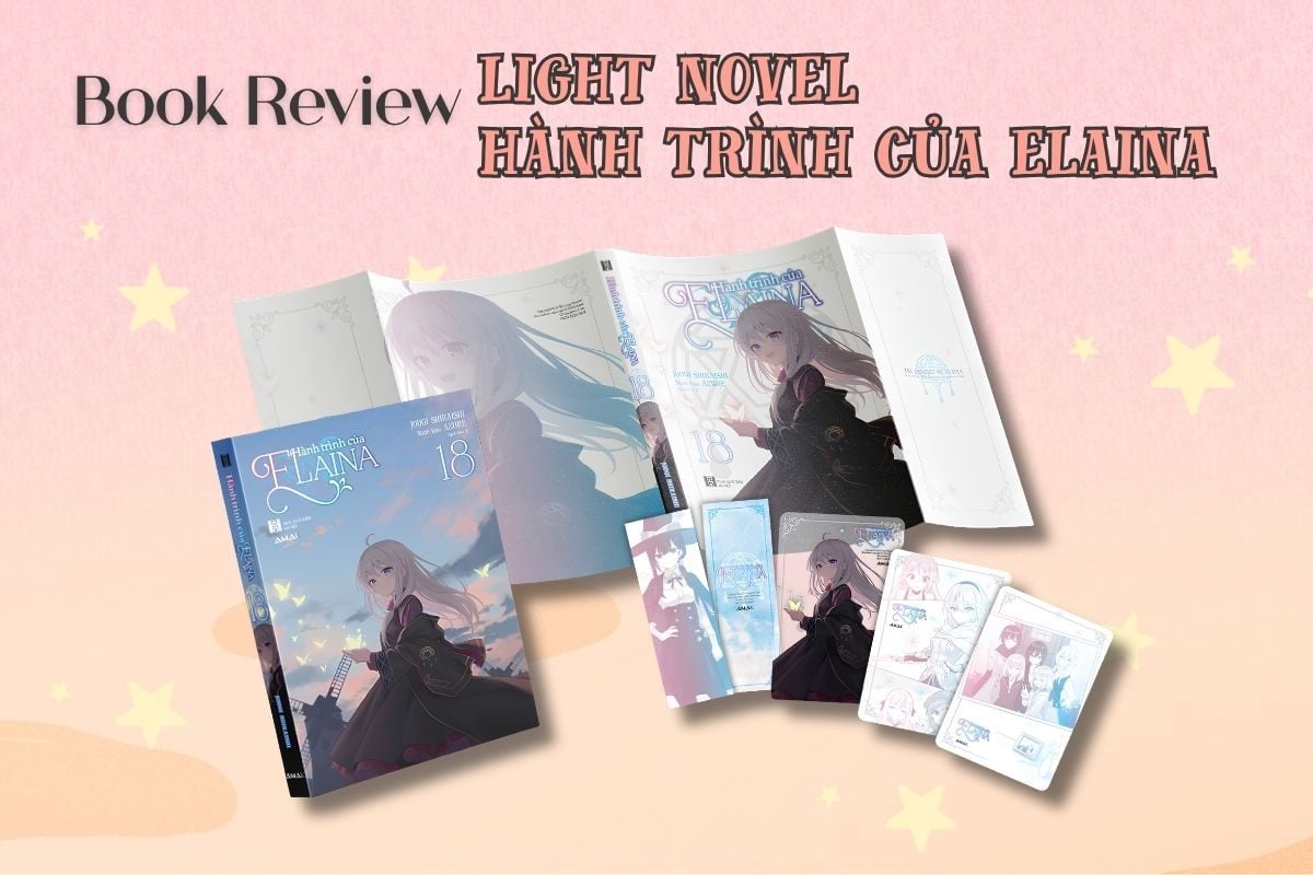 Review Light Novel Hành Trình Của Elaina - Tập 18: Chuyến Phiêu Lưu Mới Của Phù Thuỷ Tro Tàn!