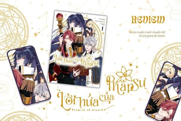 Bước Vào Thế Giới Phép Thuật Với Manga Lời Hứa Của Pháp Sư Tập 1