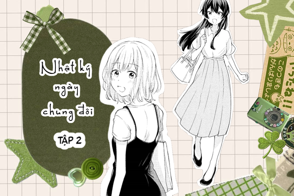 Nhật Ký Ngày Chung Đôi Tập 2: Câu Chuyện Kết Hôn Với Bạn Thân Đáng Đọc