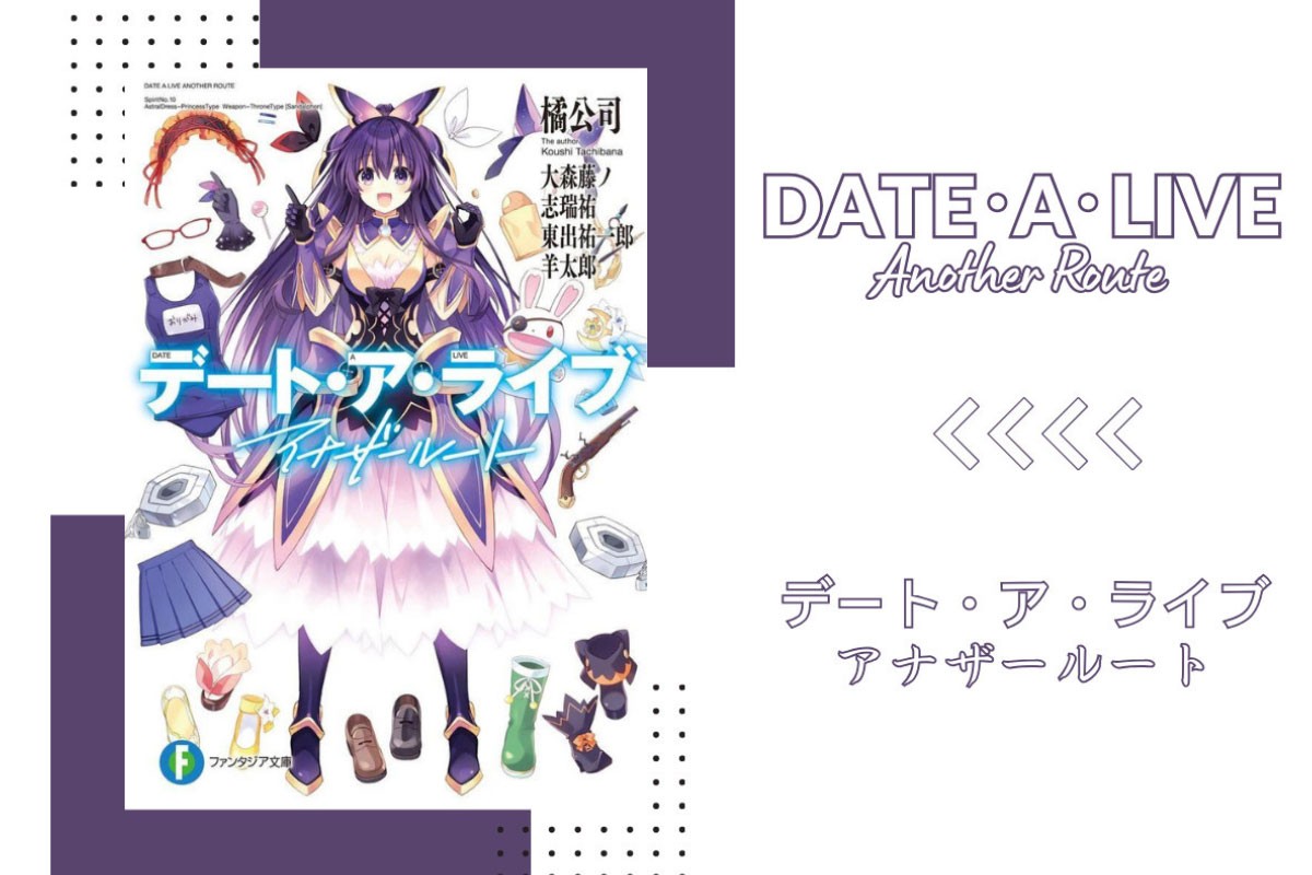 Date A Live Another Route – Tuyển Tập Truyện Ngắn Kỷ Niệm 10 Năm Ra Mắt Series Đình Đám